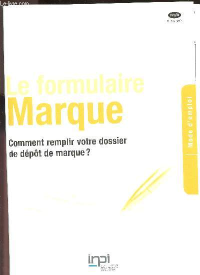 DOSSIER : LE FORMULAIRE MARQUE - COMMENT REMPLIR VOTRE DOSSIER DE DEPOT DE MARQUE