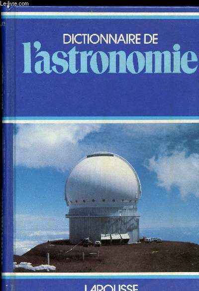 DICTIONNAIRE DE L ASTRONOMIE