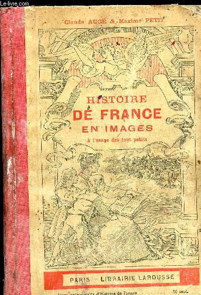 HISTOIRE DE FRANCE EN IMAGES - A L USAGE DES TOUT PETITS