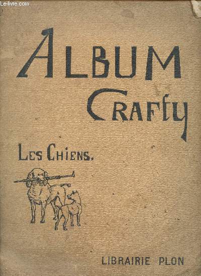 ALBUM CRAFTY : LES CHIENS