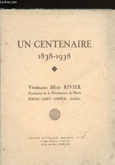 UN CENTENAIRE 1838 -1938