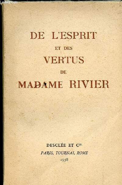 DE L ESPRIT ET DES VERTUS DE MADAME RIVIER