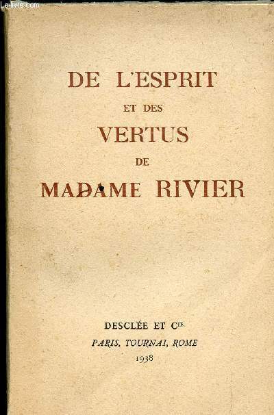 DE L ESPRIT ET DES VERTUS DE MADAME RIVIER