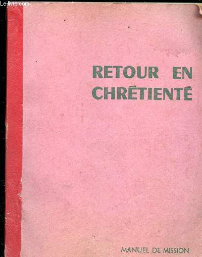 RETOUR EN CHRETIENTE - MANUEL DE MISSION N 15