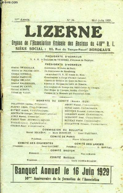 LIZERNE : ORGANE DE L ASSOCIATION AMICALE DES ANCIENS DU 418 EME R.I - N 34 MAI JUIN 1929