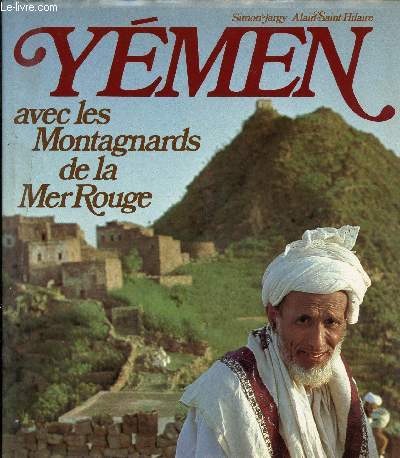 YEMEN AVEC LES MONTAGNARD DE LA MER ROUGE