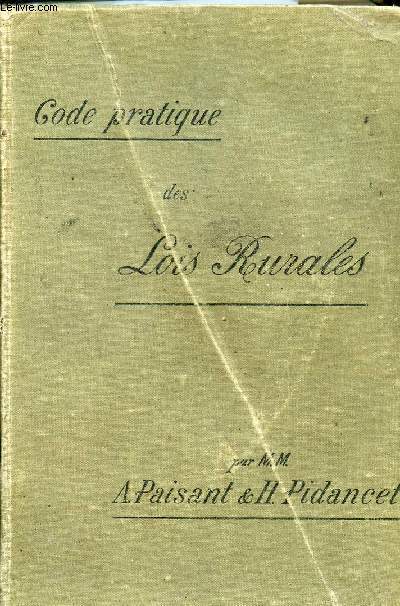 CODE PRATIQUE DES LOIS RURALES SUIVI D UN REPERTOIRE ANALYTIQUE