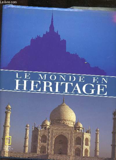 LE MONDE EN HERITAGE