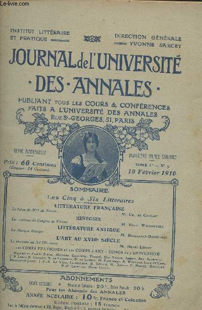 JOURNAL DE L UNIVERSITE - DES ANNALES - TOME I N5 - 10 FEVRIER 1910 - PUBLIANT TOUS LES COURS ET CONFERENCES FAITS A L UNIVERSITE DES ANNALES RUE ST GEORGES, 51, PARIS