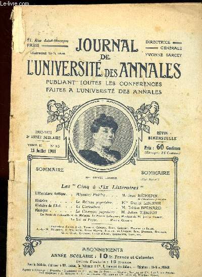 JOURNAL DE L UNIVERSITE - DES ANNALES - PUBLIANT TOUS LES COURS ET CONFERENCES FAITS A L UNIVERSITE DES ANNALES RUE ST GEORGES, 51, PARIS - 15 JUILLET 1911