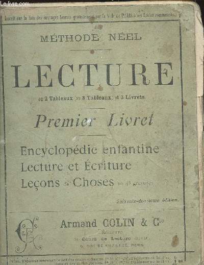 LECTURE EN 2 TABLEAUX (OU 8 TABLEAUX) ET 3 LIVRETS / PREMIER LIVRET - ENCYCLOPEDIE ENFANTINE - LECTURE ET ECRITURE - LECONS DE CHOSES EN 45 GRAVURES