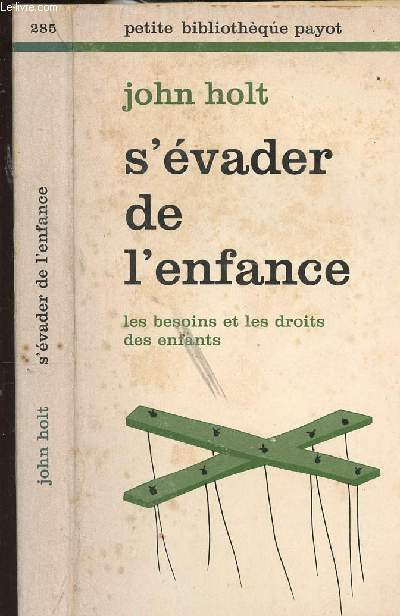 S EVADER DE L ENFANCE - LES BESOINS ET LES DROITS DES ENFANTS