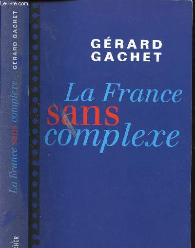 LA FRANCE SANS COMPLEXE