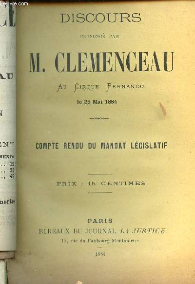 DISCOURS PRONONCE PAR M. CLEMENCEAU AU CIRQUE FERNANDO LE 25 MAI 1884- COMPTE RENDU DU MANDAT LEGISLATIF