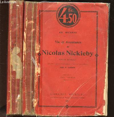 VIE ET AVENTURES DE NICOLAS NICKLEBY / EN 2 VOLUMES - TOMES PREMIER ET SECOND