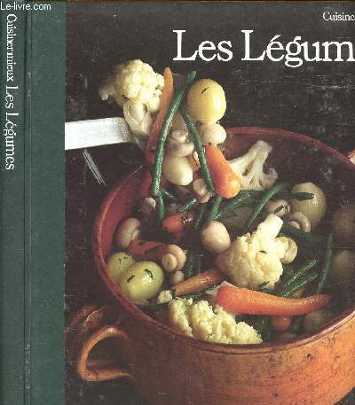 CUISINER MIEUX - LES LEGUMES