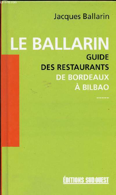 LE BALLARIN - GUIDE DES RESTAURANTS DE BORDEAUX A BILBAO