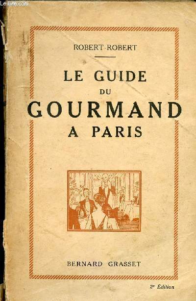 LE GUIDE DU GOURMAND A PARIS