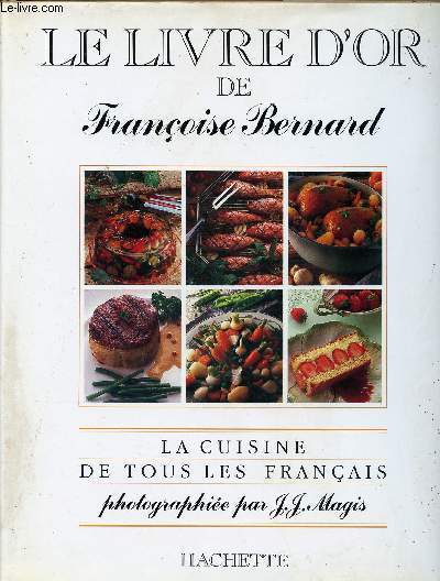 LE LIVRE D OR - LA CUISINE DE TOUS LES FRANCAIS