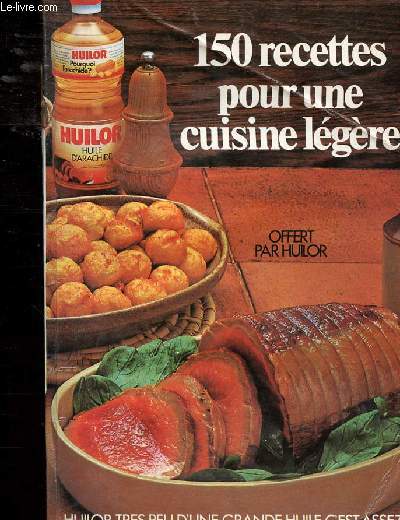 150 RECETTES POUR UNE CUISINE LEGERE