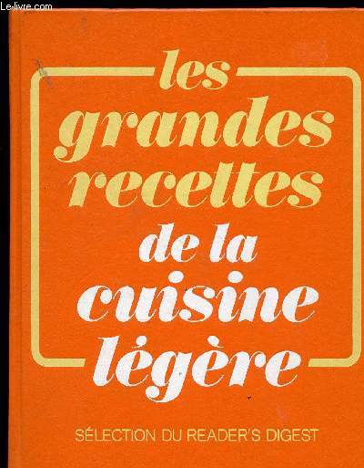 LES GRANDES RECETTES DE LA CUISINE LEGERE