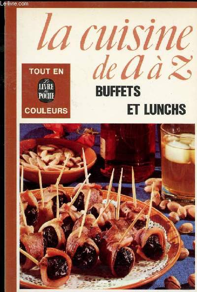 LA CUISINE DE A A Z N 412 - BUFFETS ET LUNCHS