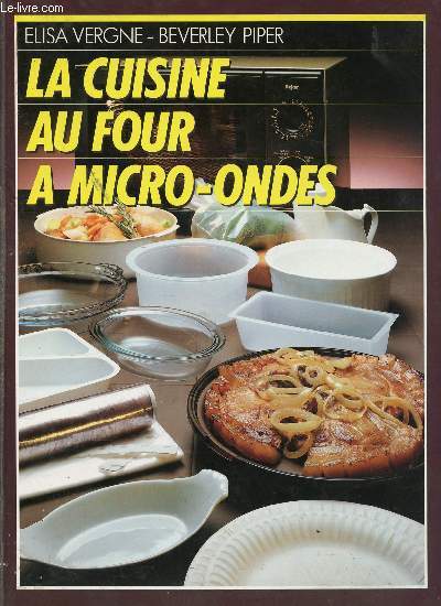 LA CUISINE AU FOUR A MICRO ONDE