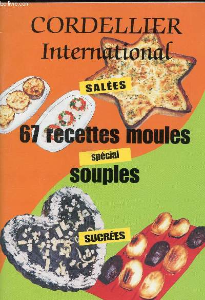 SALEES - 67 RECETTES MOULES SPECIAL SOUPLES - SUCREES