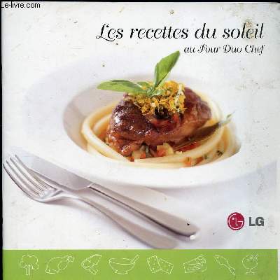 LES RECETTES DU SOLEIL AU FOUR DUO CHEF // SOMMAIRE : ENTREES - PLATS - DESSERTS