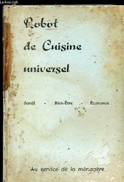 ROBOT DE CUISINE UNIVERSEL - RECETTES - INSTRUCTION