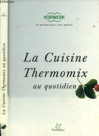 La cuisine thermomix au quotidien