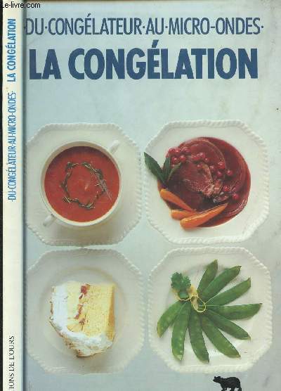 DU CONGELATEUR AU MICRO-ONDES / LA CONGELATION