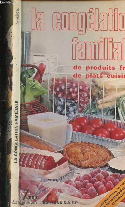 LA CONGELATION FAMILIALE DE PRODUITS FRAIS DE PLATS CUISINES -