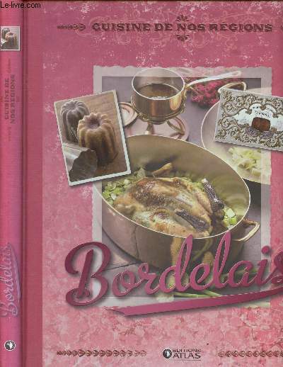 CUISINE DE NOS REGIONS - BORDELAIS