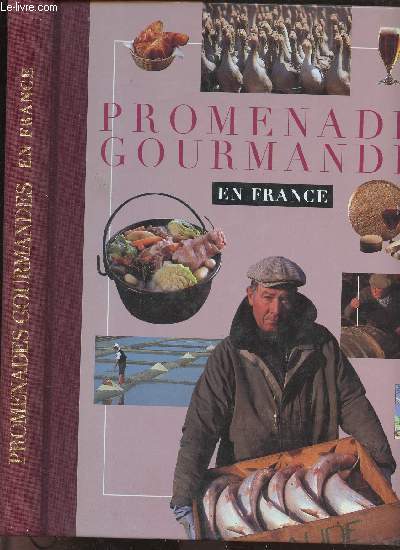 PROMENADES GOURMANDES EN FRANCE