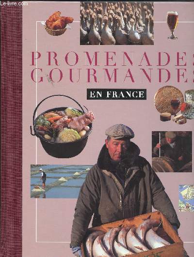 PROMENADES GOURMANDES EN FRANCE