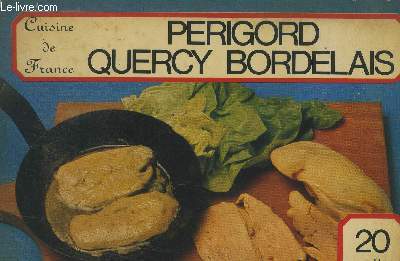 Perigord Quercy Bordelais : 20 recettes