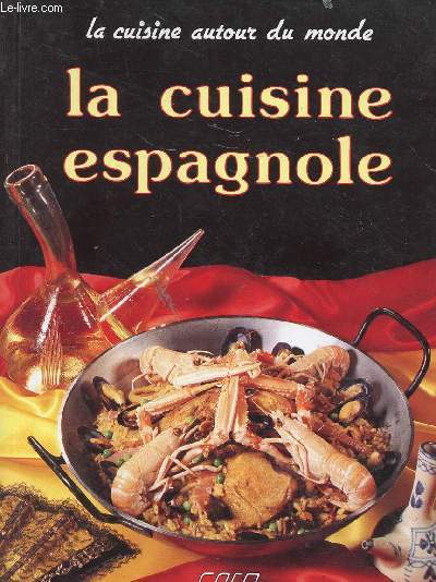 LA CUISINE ESPAGNOLE