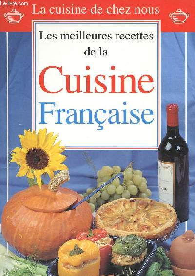 LES MEILLEURS RECETTES DE LA CUISINE FRANCAISE