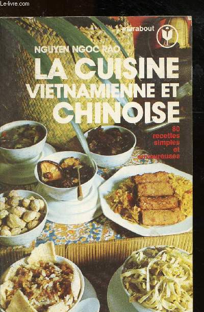 LA CUISINE VIETNAMIENNE ET CHINOISE - 80 RECETTES SIMPLES ET SAVOUREUSES