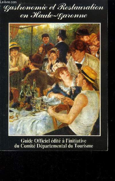 Guide officiel de la gastronomie et de la restauration en Haute-Garonne - 1989