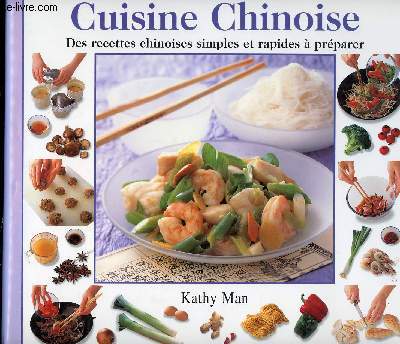 CUISINE CHINOISE // SOMMAIRE : TECHNIQUES ET RECETTES DE BASE - SOUPES ET ENTREES - POISSONS ET FRUITS DE MER - PORC ET BOEUF - LEGUMES - RIZ ET PATES - DESSERTS