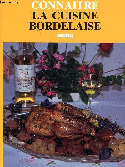 CONNAITRE LA CUISINE BORDELAISE