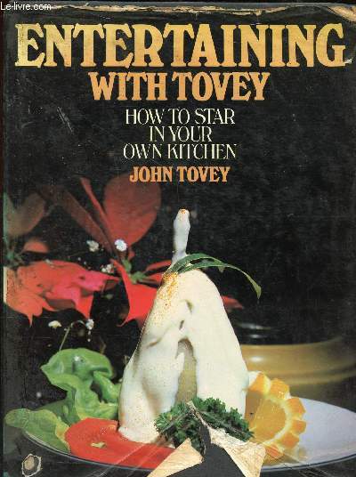 ENTERTAINING WITH TOVEY - HOW TO STAR IN YOUR OWN KITCHEN