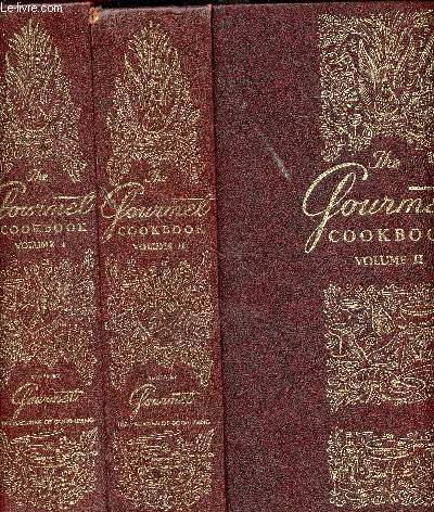 THE GOURMET COOKBOOK - VOLUME I ET II