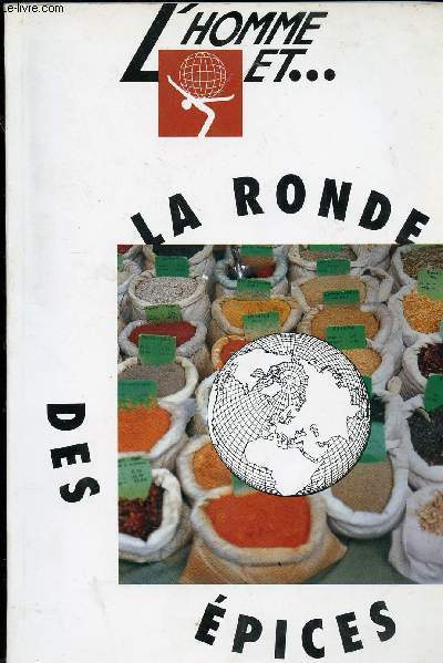 L HOMME ET LA RONDE DES EPICES