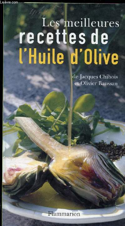 LES MEILLEURES RECETTES DE L HUILE D OLIVE