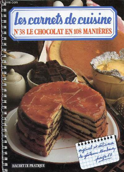LES CARNETS DE CUISINE N 38 - LE CHOCOLAT EN 108 MANIERES