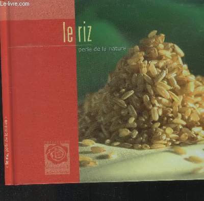 Le riz : perle de la nature