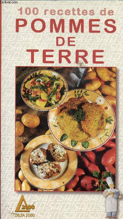 100 RECETTES DE POMMES DE TERRE